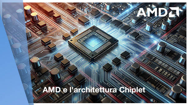 AMD e l’architettura Chiplet